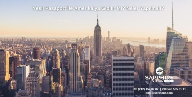 Yeşil Pasaport İle Amerika’ya Gidilir Mi?